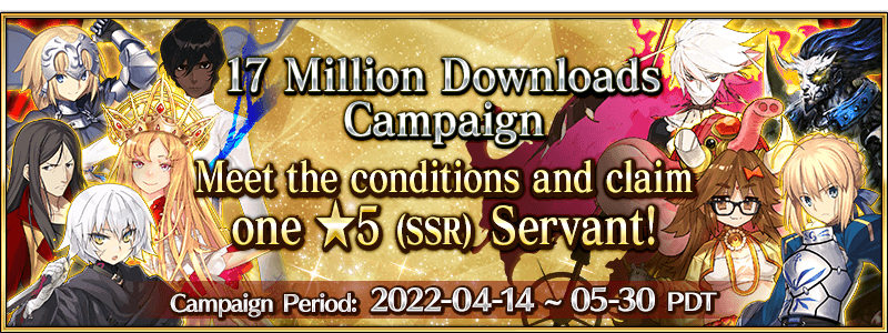 17 Million Downloads Campaign SSR Ticket
